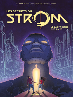 cover image of Les secrets du Strom--Le labyrinthe des âmes--Tome 1 saison 2--Dès 10 ans